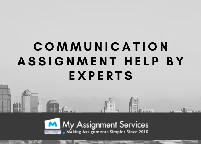 Communication Assignment Help Canada