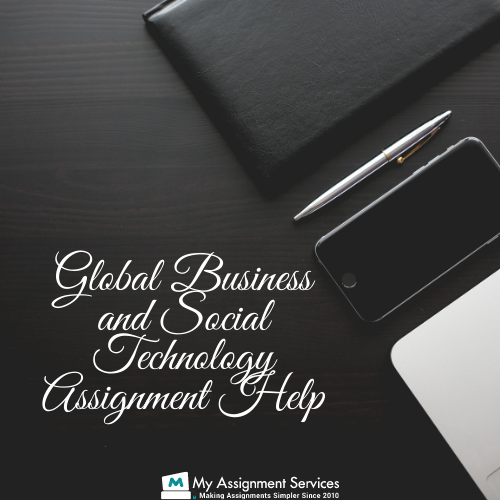 Global Business And Social Technology Assignment Help