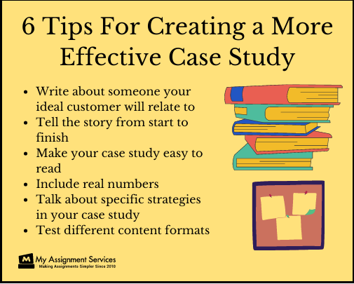 6 tips for creating effective case study