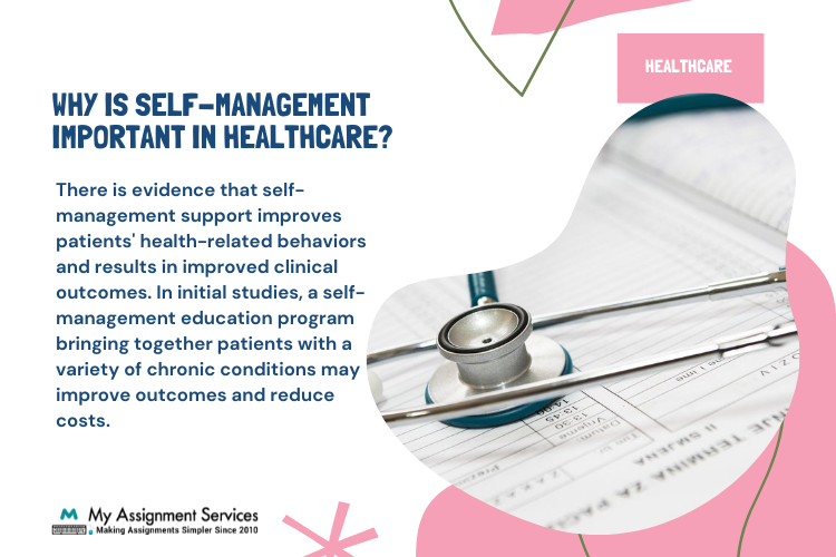 why is Self Management important in health care