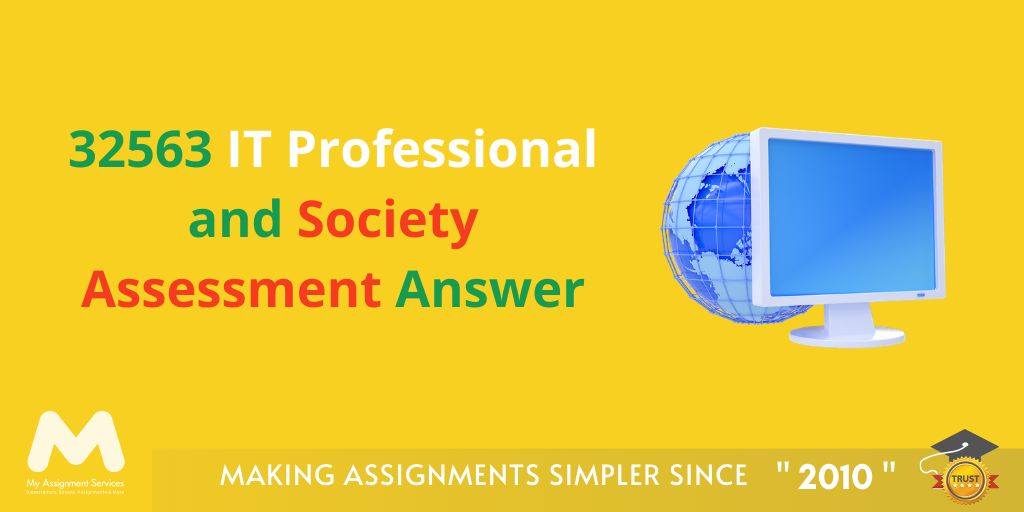 32563: IT Professional and Society Assessment Answer