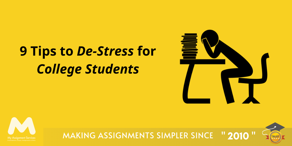 9 Tips to De-Stress for College Students - My Assignment Services