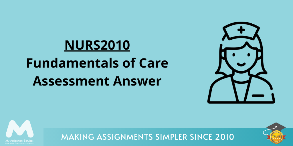 NURS2010 Fundamentals of Care Assessment Answer