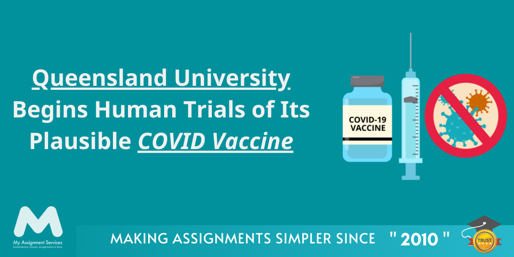 Queensland University begins human trials of its plausible COVID Vaccine; joins Flinders University in the race