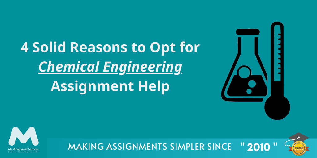Reasons to Opt For Chemical Engineering Assignment Help