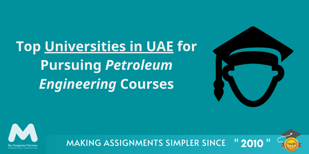 Best UAE Universities for taking Petroleum Engineering Courses