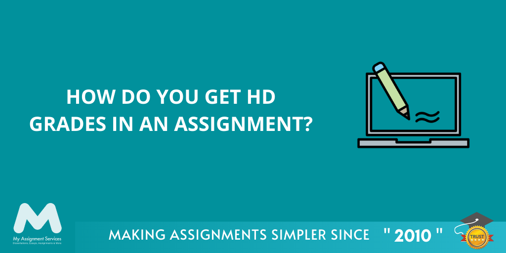 Get HD Grades In An Assignment