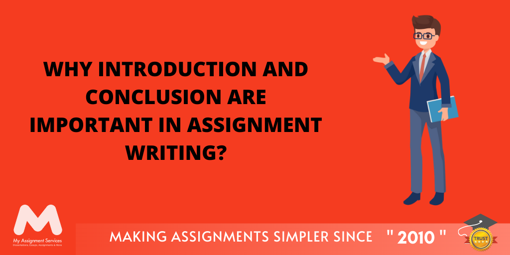 Introduction and Conclusion are Important in Assignment Writing