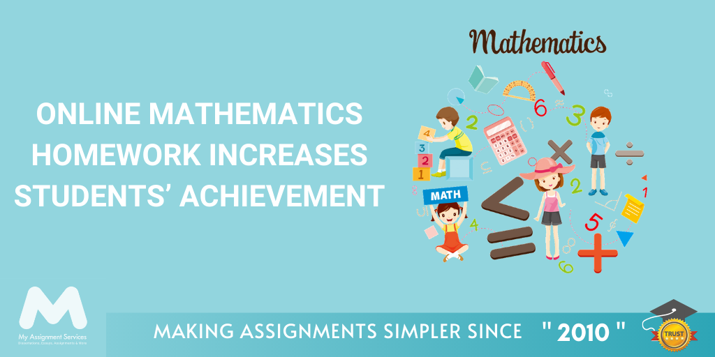 Mathematics Homework Increases Students Achievement