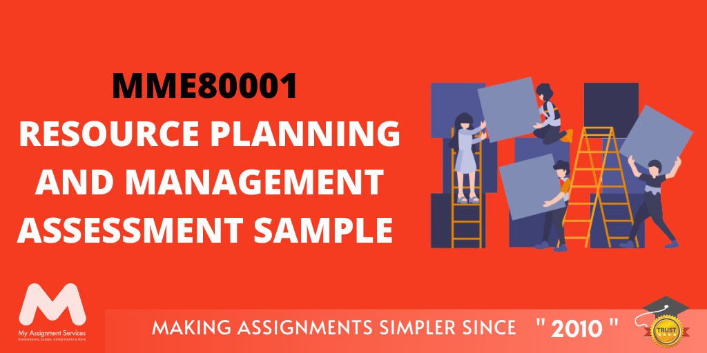 MME80001 Resource Planning and Management Assessment Answer