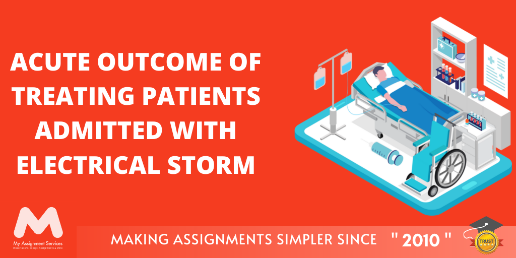 Acute Outcome of Treating Patients Admitted with Electrical Storm