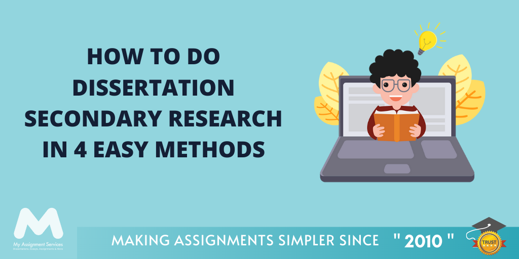 How to do Dissertation Secondary Research in 4 Easy Methods