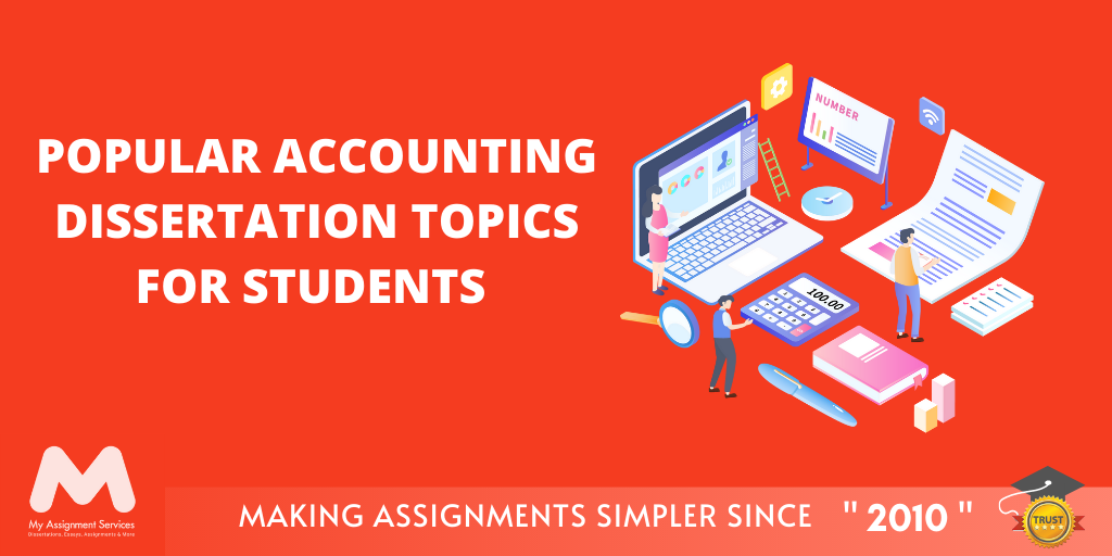 Popular Accounting Dissertation Topics for Students