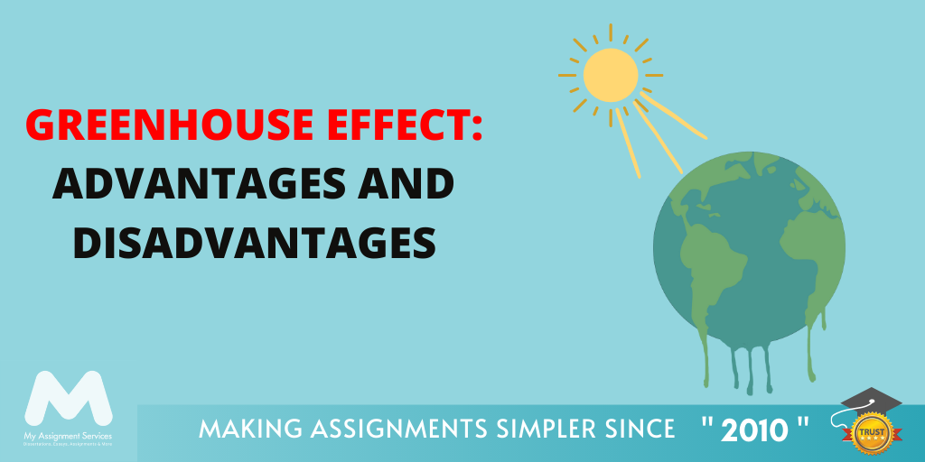 Greenhouse Effect: Advantages and Disadvantages 