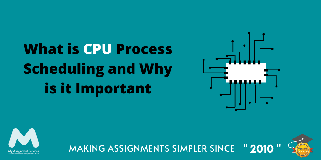 What is CPU Process Scheduling and Why is it Important?