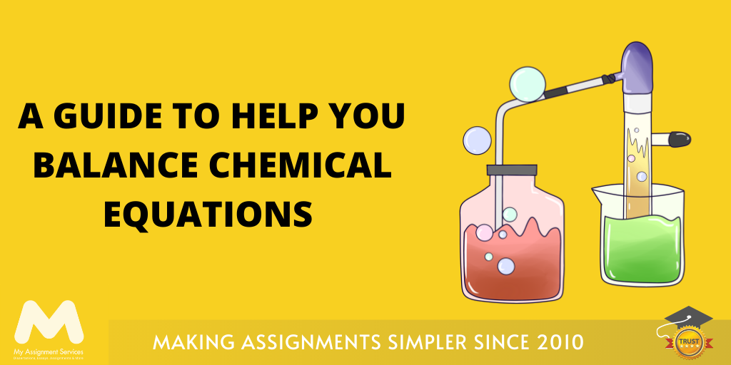 A Guide to Help You Balance Chemical Equations