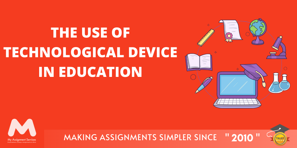 The Use of Technological Device in Education
