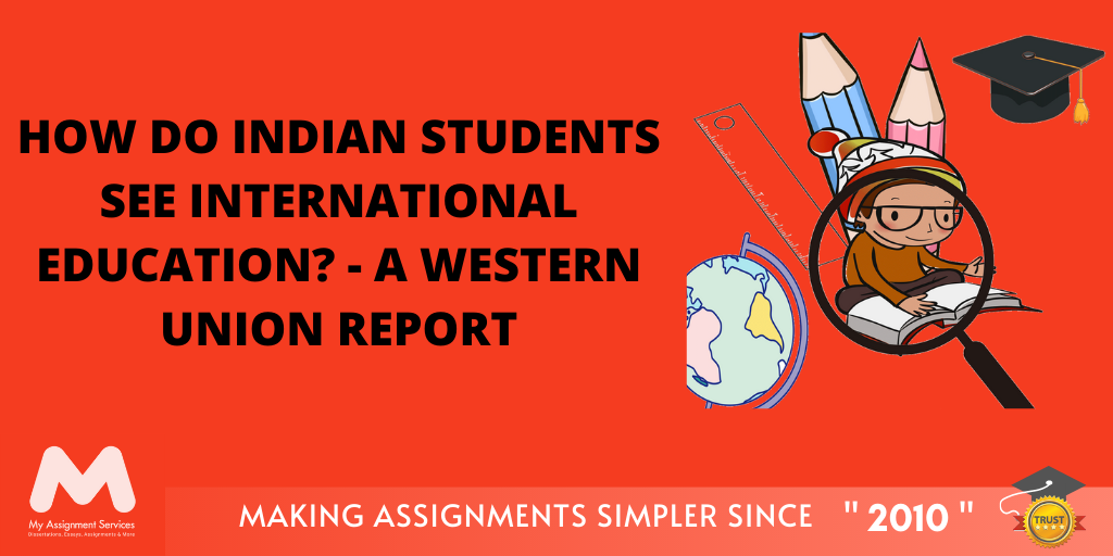 How do Indian Students see International Education? - A Western Union Report