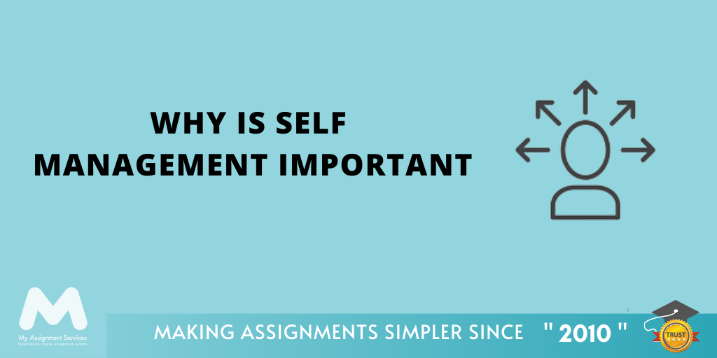 Why is Self Management Important