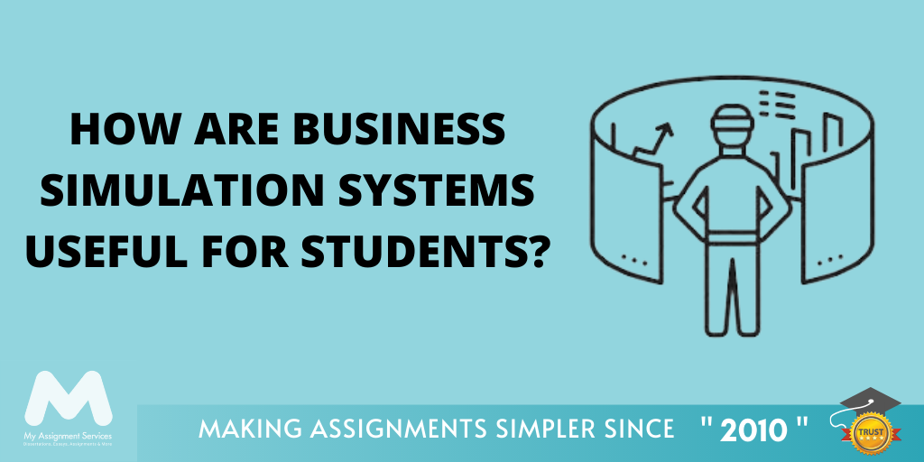How Are Business Simulation Systems Useful for Students?