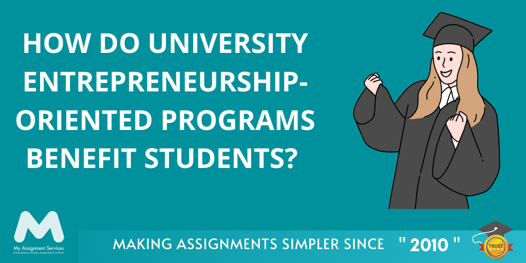 How Do University Entrepreneurship-Oriented Programs Benefit Students?