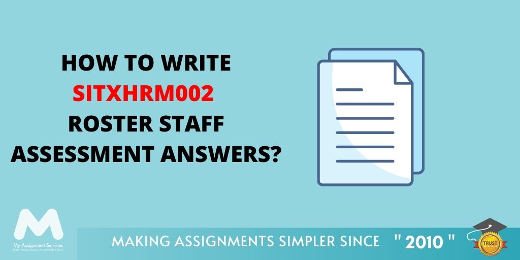 How To Write SITXHRM002 Roster Staff Assessment Answers