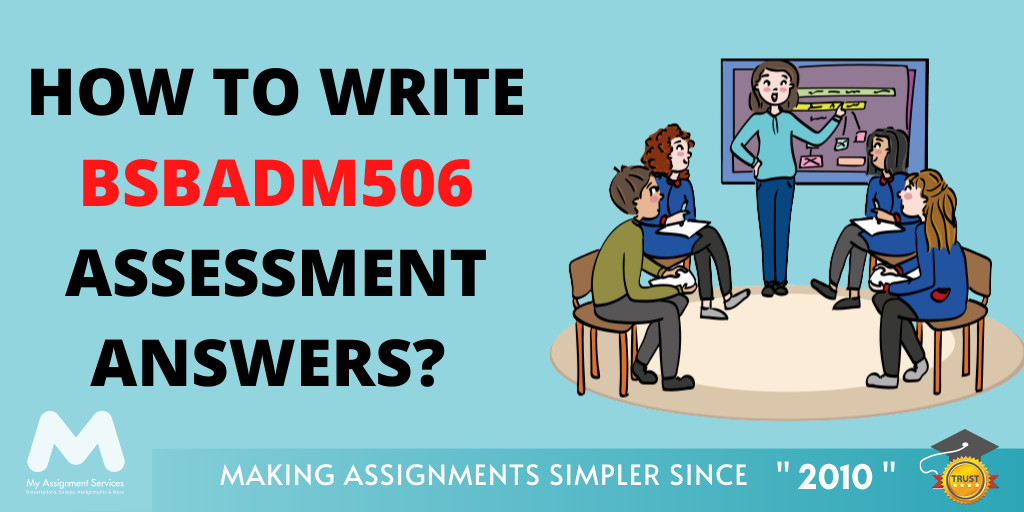 How to Write BSBADM506 Assessment Answers?
