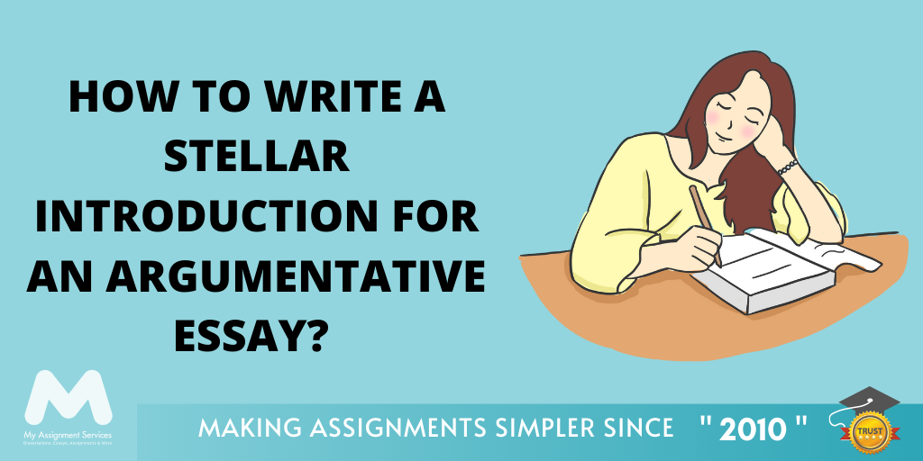 How to Write a Stellar Introduction for an Argumentative Essay?