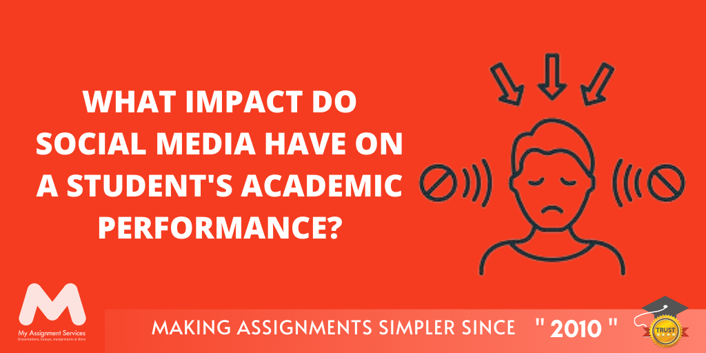 What Impact Do Social Media Have On a Student's Academic Performance?