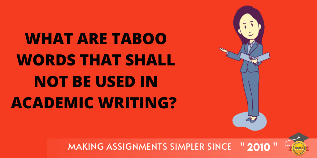 What are Taboo Words that shall not be used in Academic Writing?