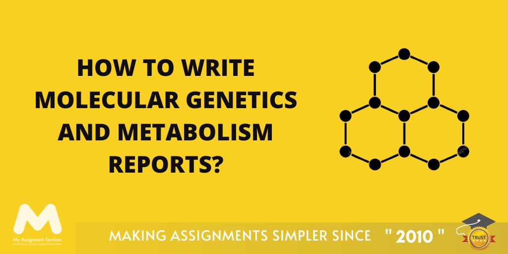 How to Write Molecular Genetics and Metabolism Reports?