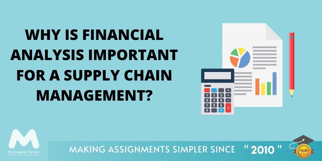 Why is Financial Analysis Important For a Supply Chain Management?