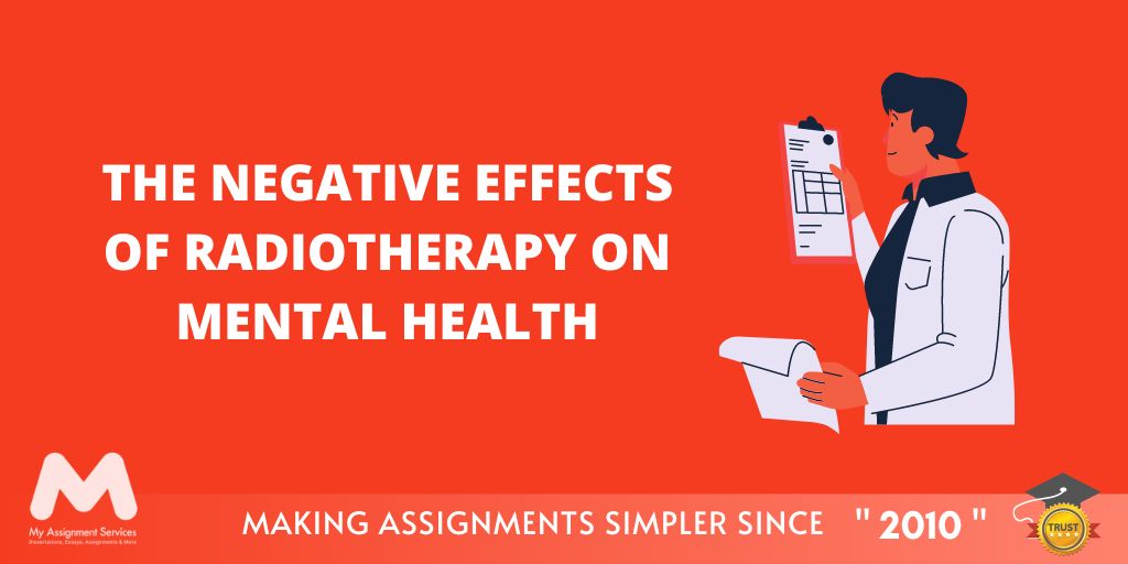 The negative effects of radiotherapy on mental health