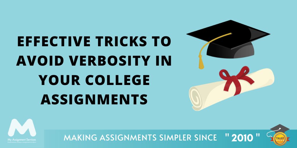 Effective Tricks to Avoid Verbosity in your College Assignments